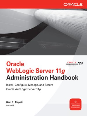 Oracle WebLogic Server 11g Administration Handbook - ebook